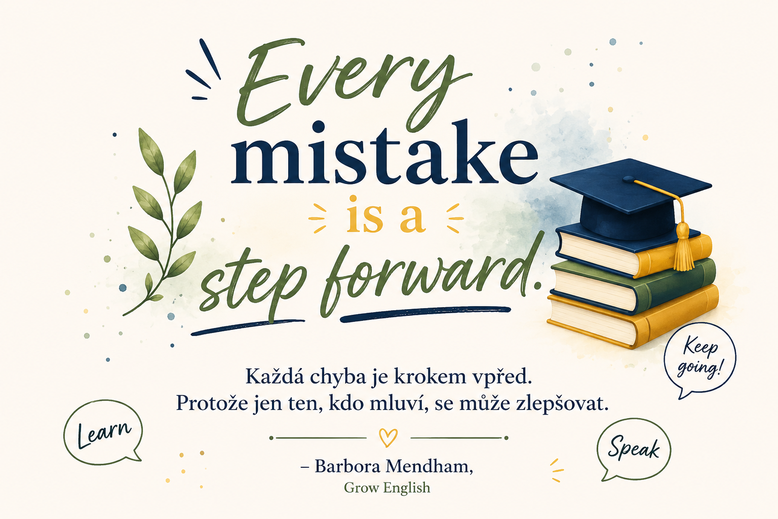 Motivační plakát Every mistake is a step forward podporující studenty při výuce a doučování angličtiny v Kroměříži.